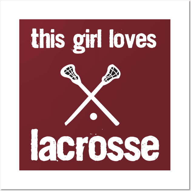 This Girl Loves Lacrosse Shirt For Lacrosse Girl / LAX Gift / Youth Lacrosse Practice Shirt For Girls / Highschool Elementary School College Wall Art by TheCreekman